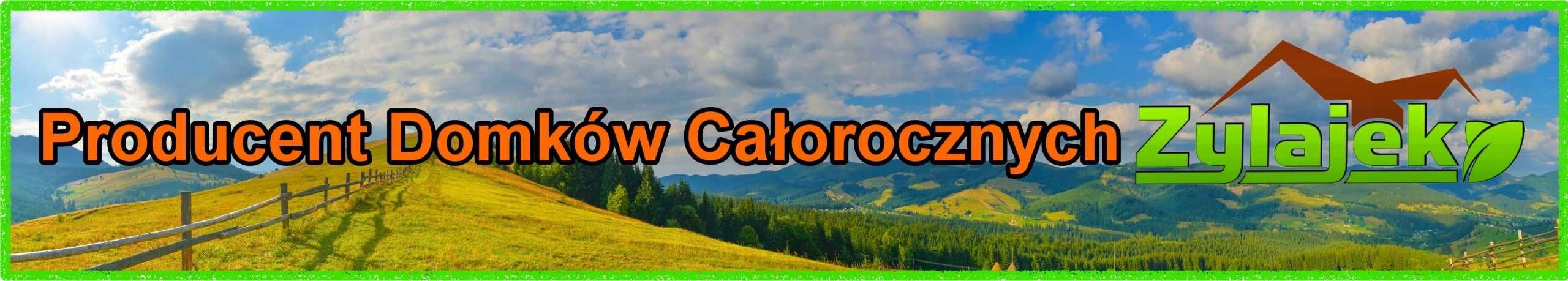 Drewniany domek całoroczny letniskowy 4m/7m 15/20