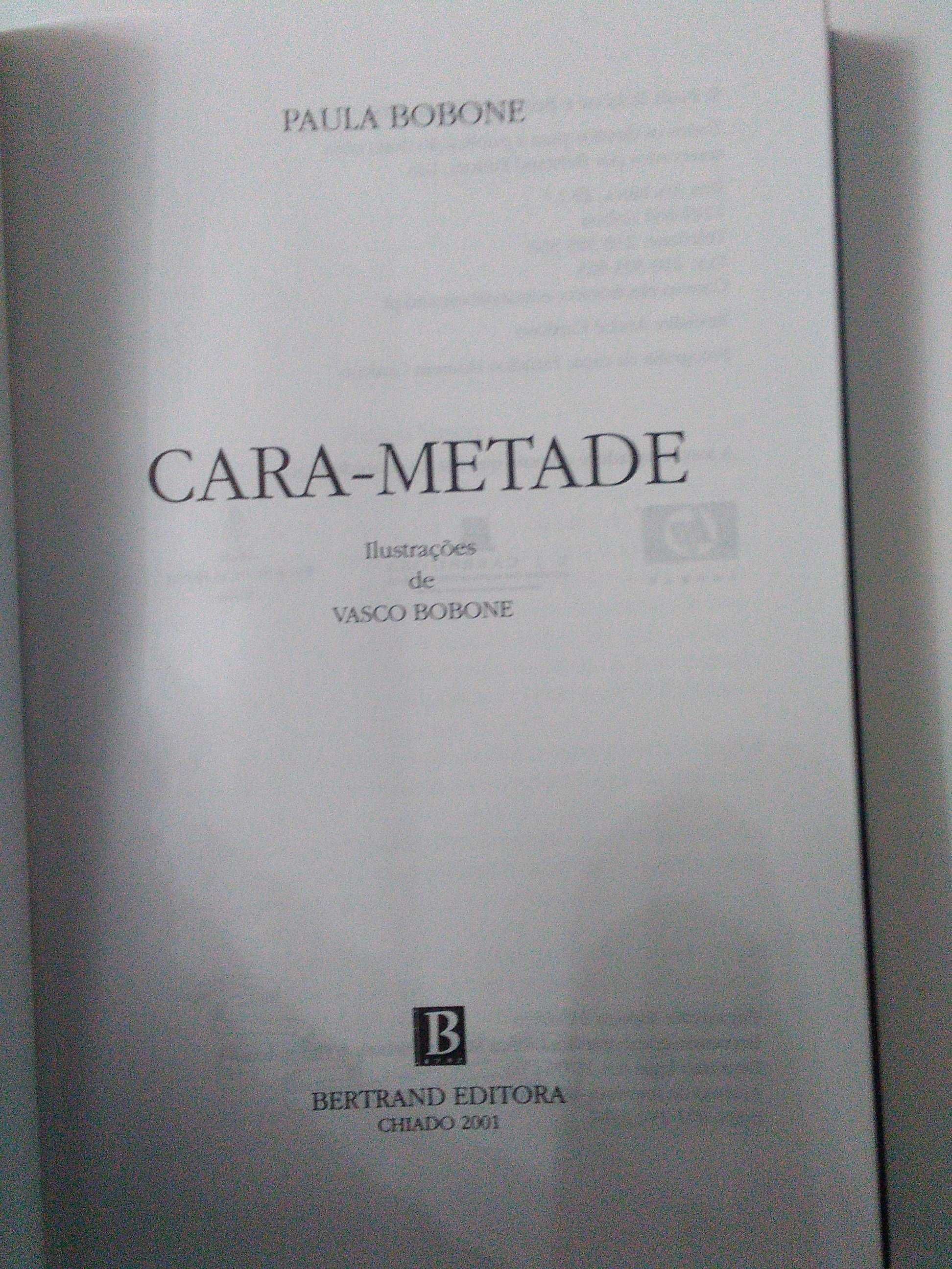 Cara Metade por Paula Bobone (2001)