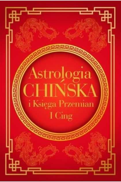 Astrologia Chińska i Księga Przemian