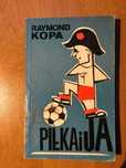"Piłka i Ja" R.Kopa, P.Katz [1975r., piłka nożna]