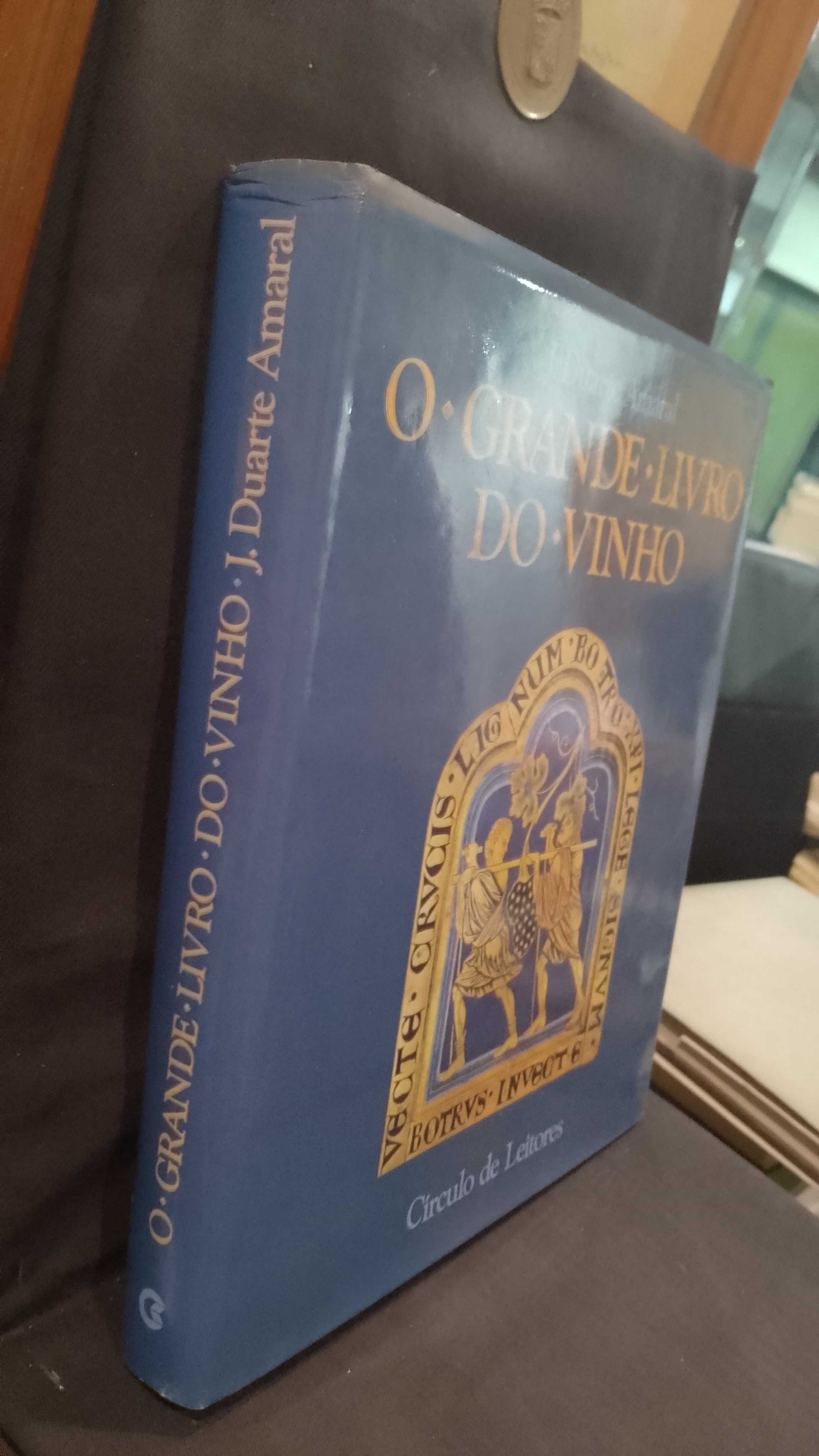O Grande Livro do Vinho - J. Duarte Amaral