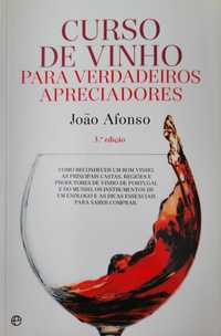 Curso de Vinho para Verdadeiros Apreciadores
de João Afonso