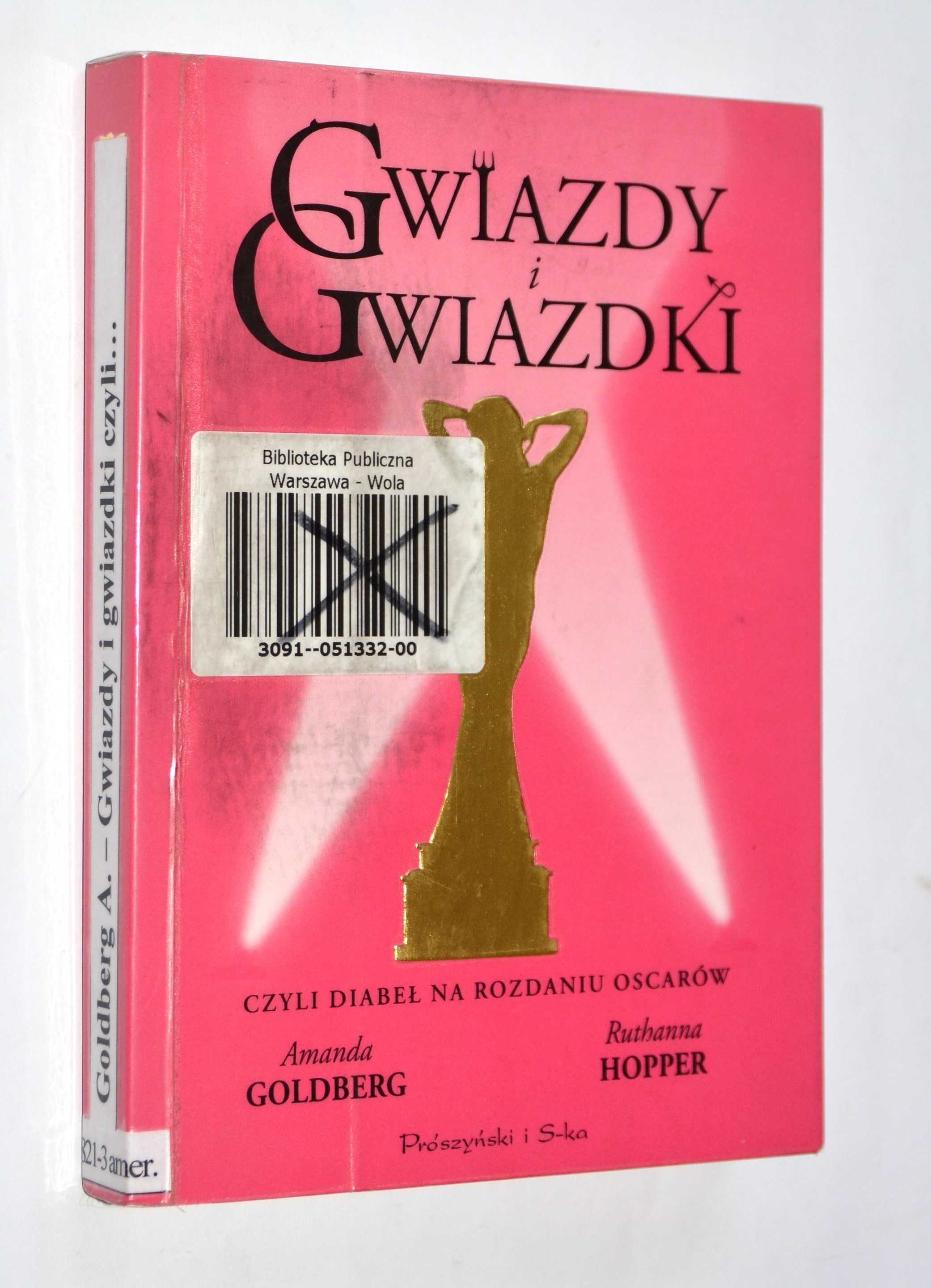 Gwiazdy i gwiazdki czyli diabeł na rozdaniu Oscarów A.Goldberg.Hopper