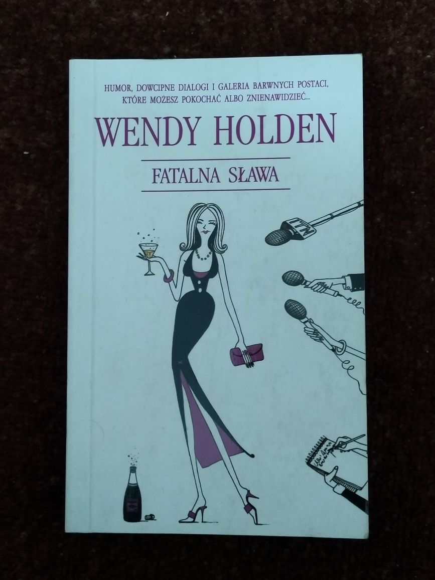 Fatalna sława Wendy Holden