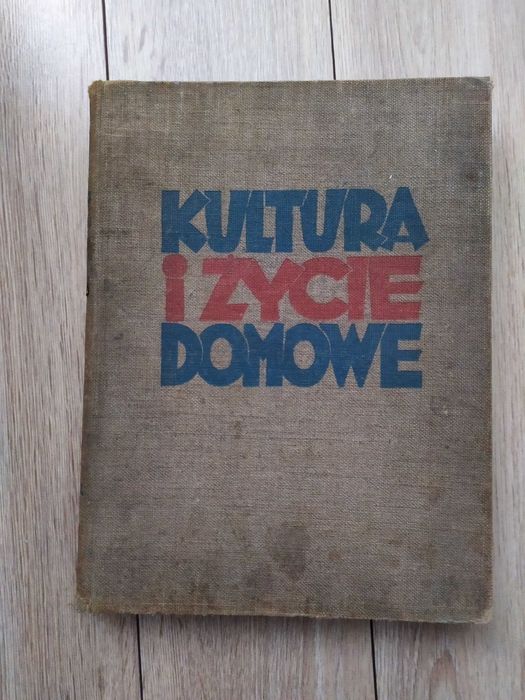 Kultura I Życie Domowe tom 1