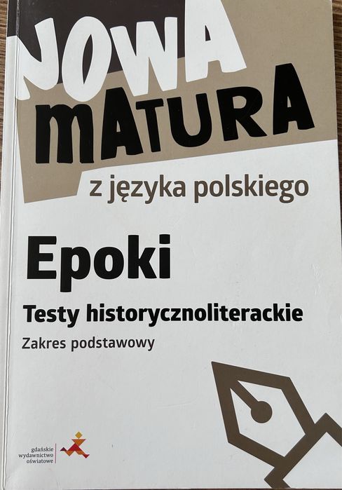 Nowa matura jezyk polski testy histrorycznoliteracke gwo
