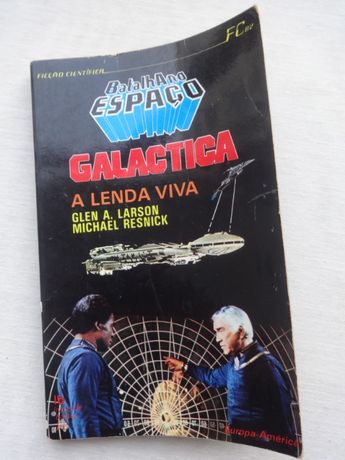 Livro da série Galáctica - Batalha no Espaço - A lenda Viva