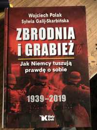 Zbrodnia i kradzież - jak Niemcy tuszują prawdę o sobie