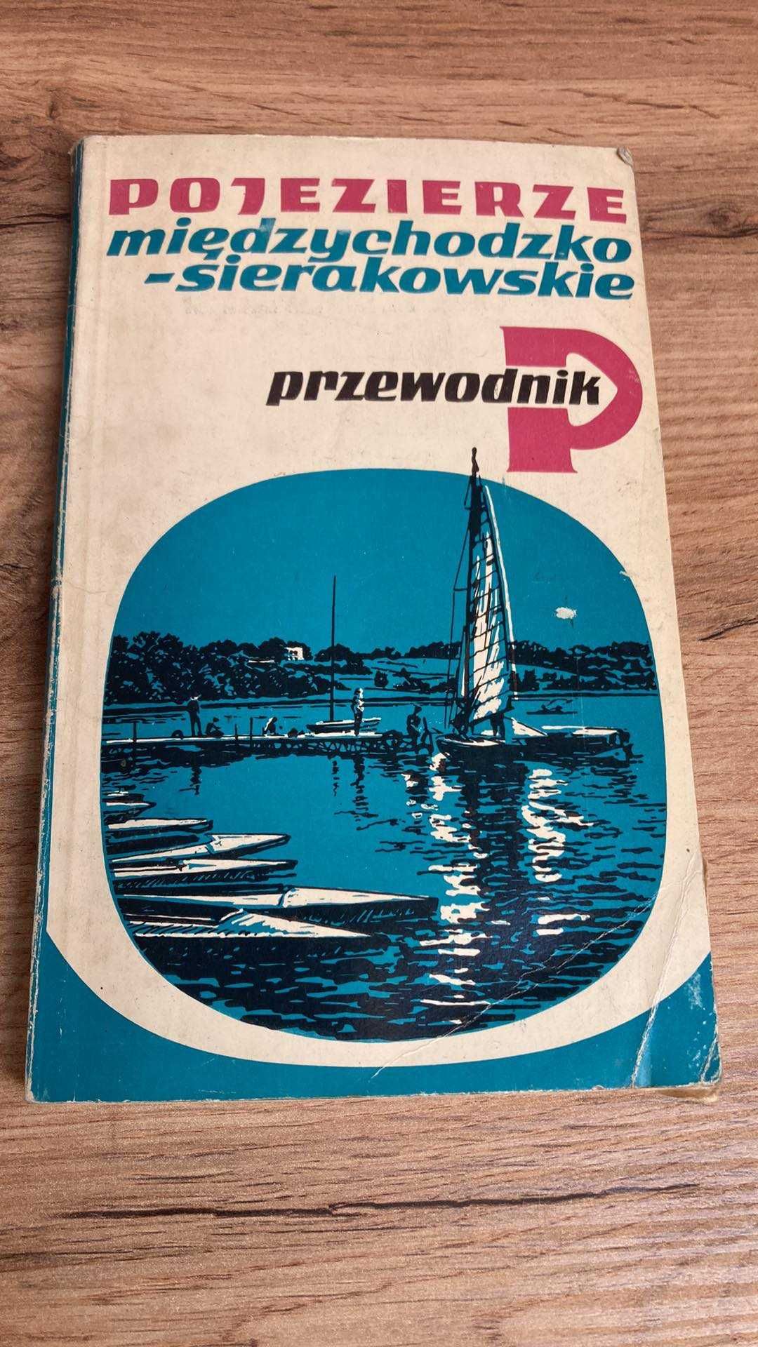 Pojezierze międzychodzko-sierakowskie stary przewodnik