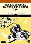 Hakowanie interfejsów Api. Łamanie interfejsów. Helion Corey J.