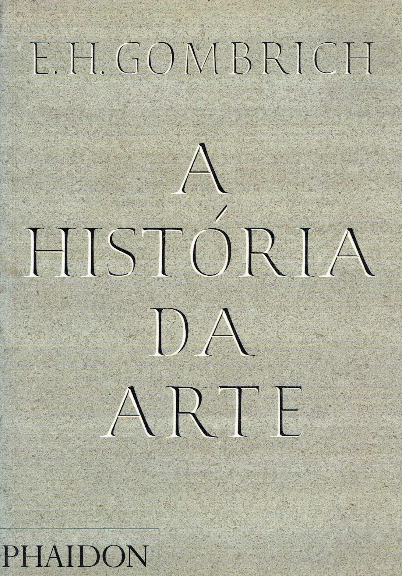 15287

A História da Arte
de E. H. Gombrich