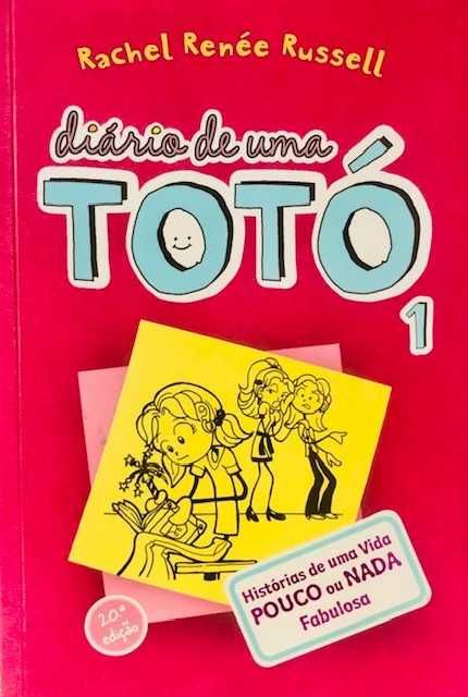 Diário de uma Totó Histórias de uma Vida POUCO ou NADA Fabulosa.