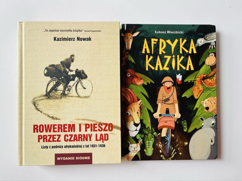 Rowerem i pieszo przez Czarny Ląd Kazimierz Nowak + Afryka Kazika