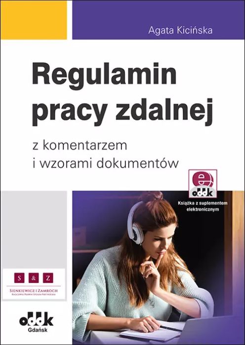 Regulamin pracy zdalnej z komentarzem i wzorami dokumentów. ODDK