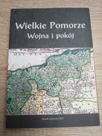 Wielkie Pomorze. Wojna I pokój