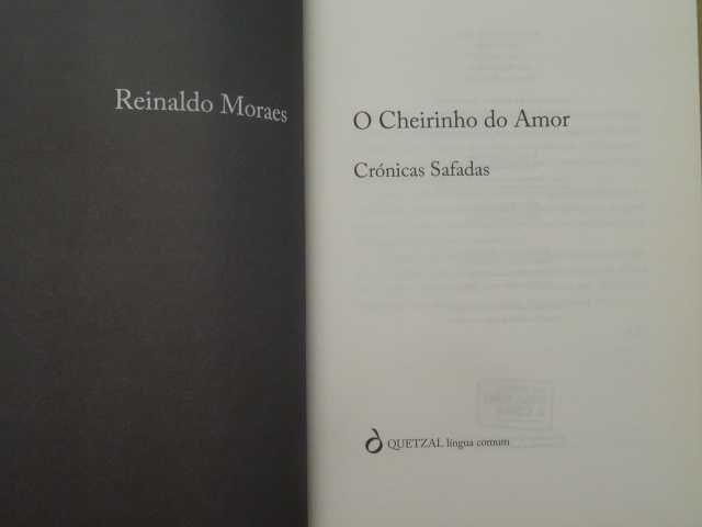 O Cheirinho do Amor de Reinaldo Moraes - 1ª Edição