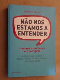 Não Nos Estamos a Entender de Deborah Tannen - 1ª Edição