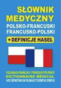 Słownik medyczny polsko - francuski francusko - polski