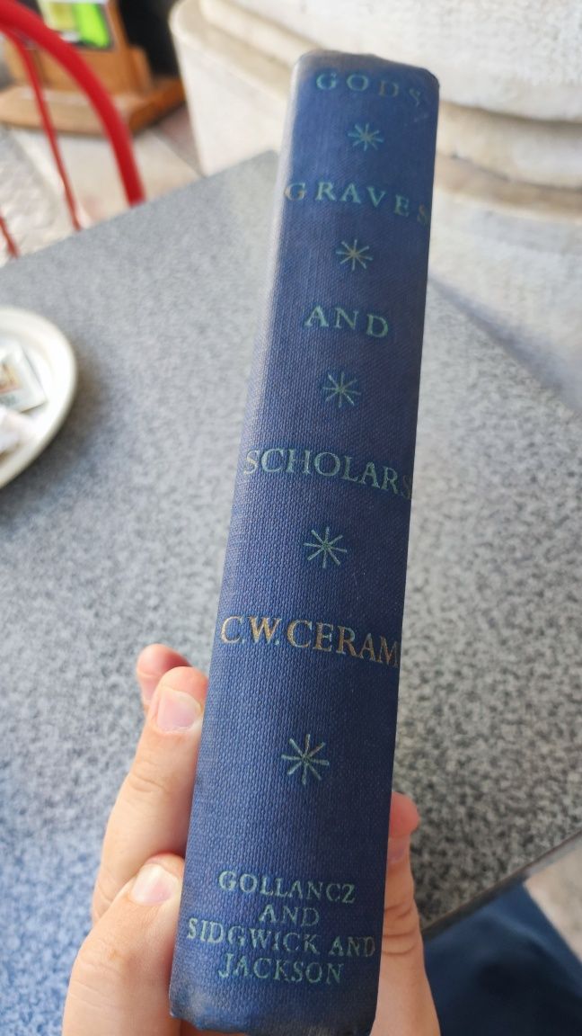 Gods, Graves and Scholars - C.W.Ceram