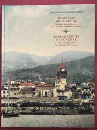 Memórias do Funchal - José Manuel Melim Mendes