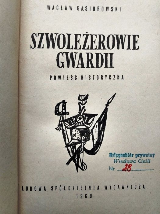 Szwoleżerowie gwardii. Powieść historyczna