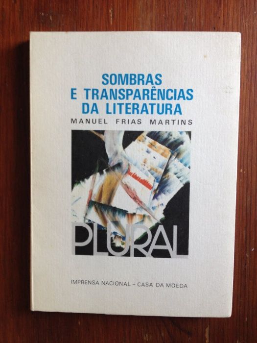 Manuel Frias Martins - Sombras e transparências da Literatura