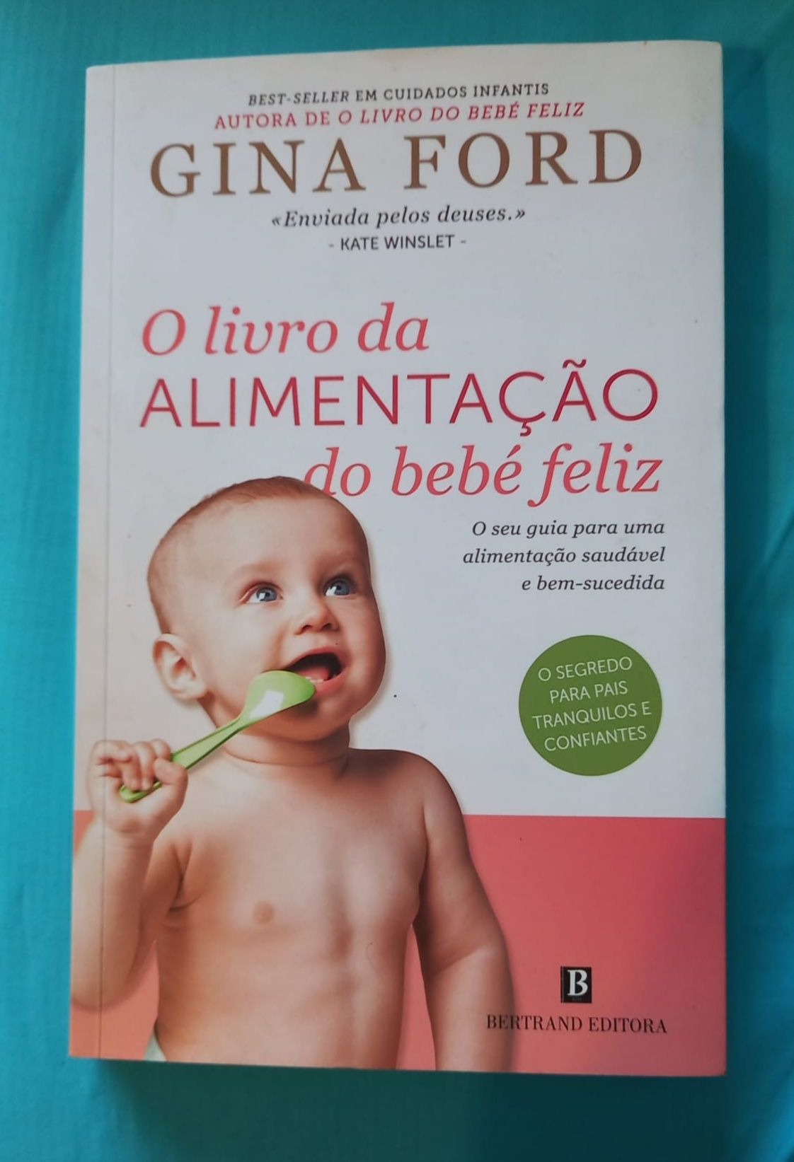 O Livro da alimentação do bébe Feliz - Gina Ford