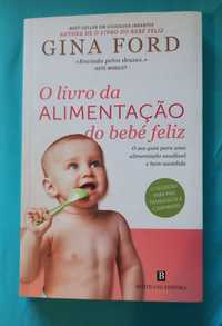 O Livro da alimentação do bébe Feliz - Gina Ford