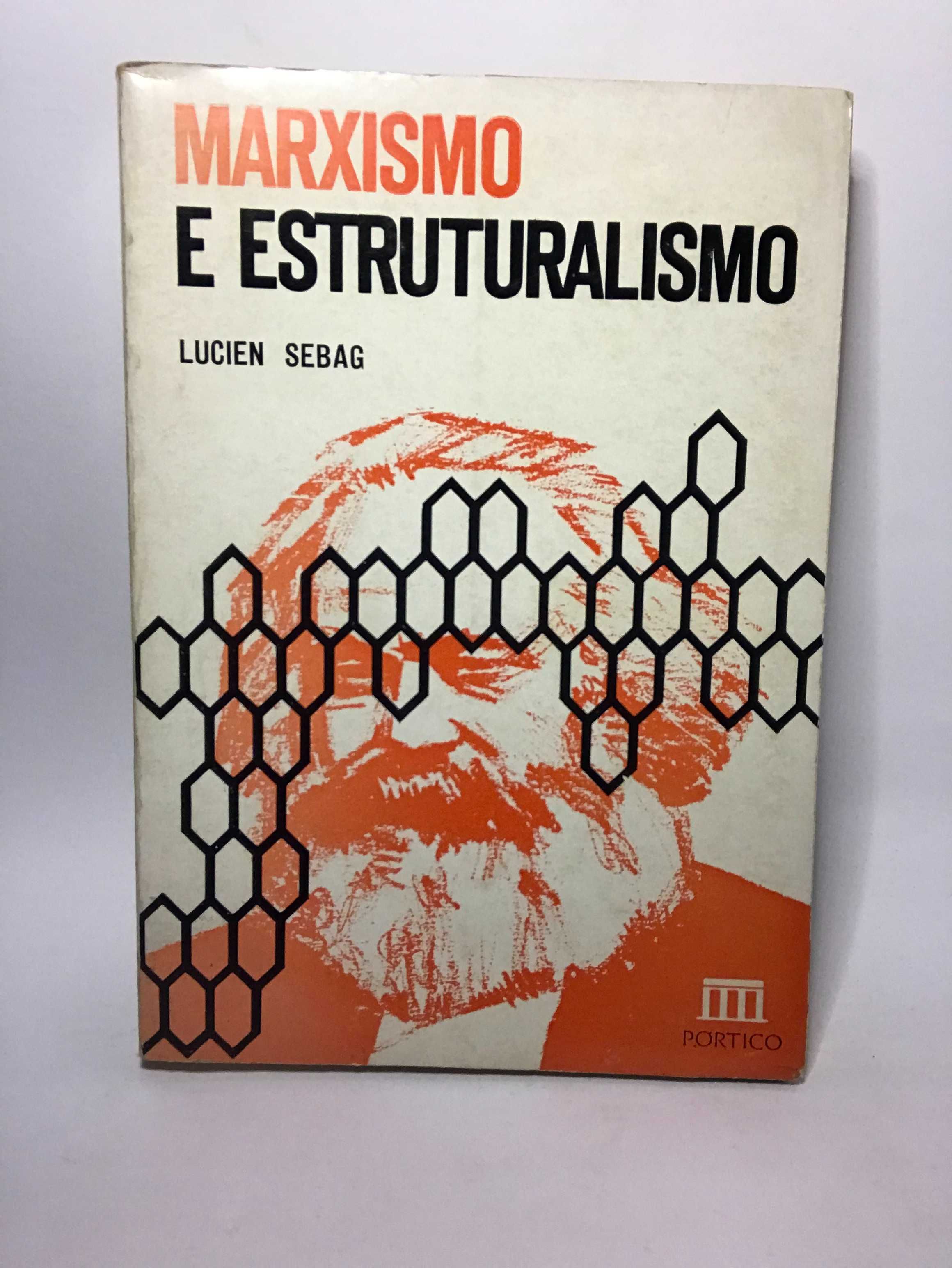 Marxismo E Estruturalismo - Lucien Sebag