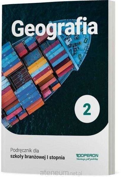 (NOWA) Geografia 2 Podręcznik Szkoła Branżowa OPERON Kurek