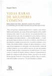 13151

Vidas Raras de Mulheres Comuns
de Raquel Matos