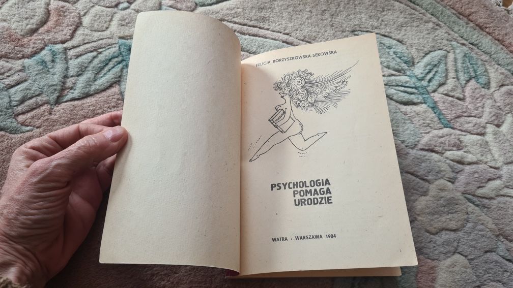 Psychologia pomaga urodzie Felicja Borzyszkowska-Sękowska