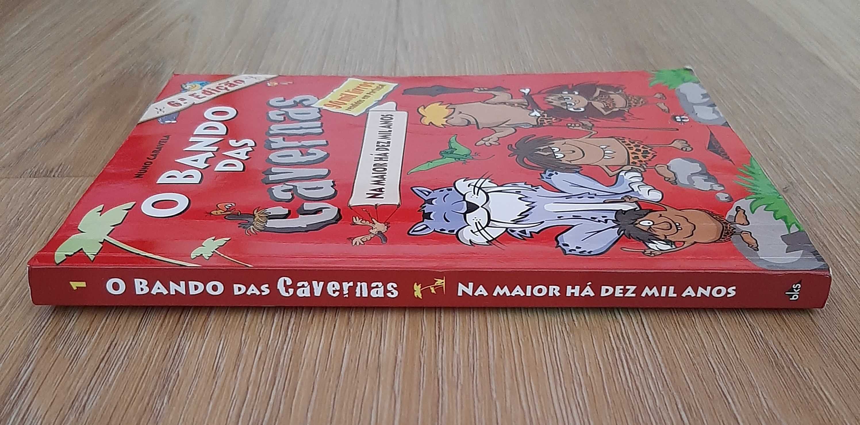 Livro - O Bando das Cavernas 1 - Na Maior Há Dez Mil Anos