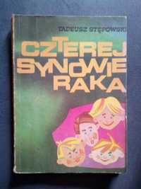 Czterej synowie raka -Tadeusz Stępowski