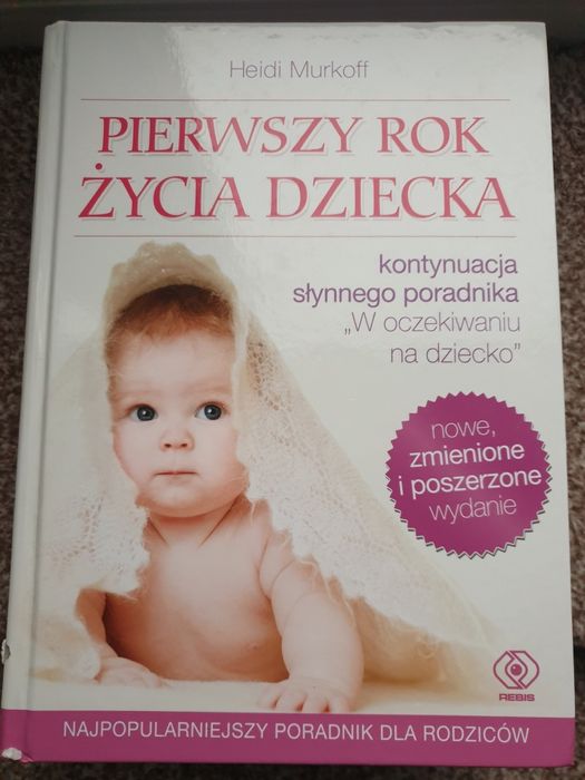 Pierwszy rok zycia dziecka Heidi Murkoff