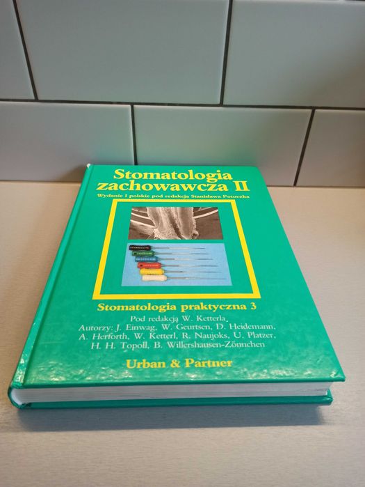 Stomatologia zachowawcza II pod red. W. Ketterla Wrocław 1995 tom 3