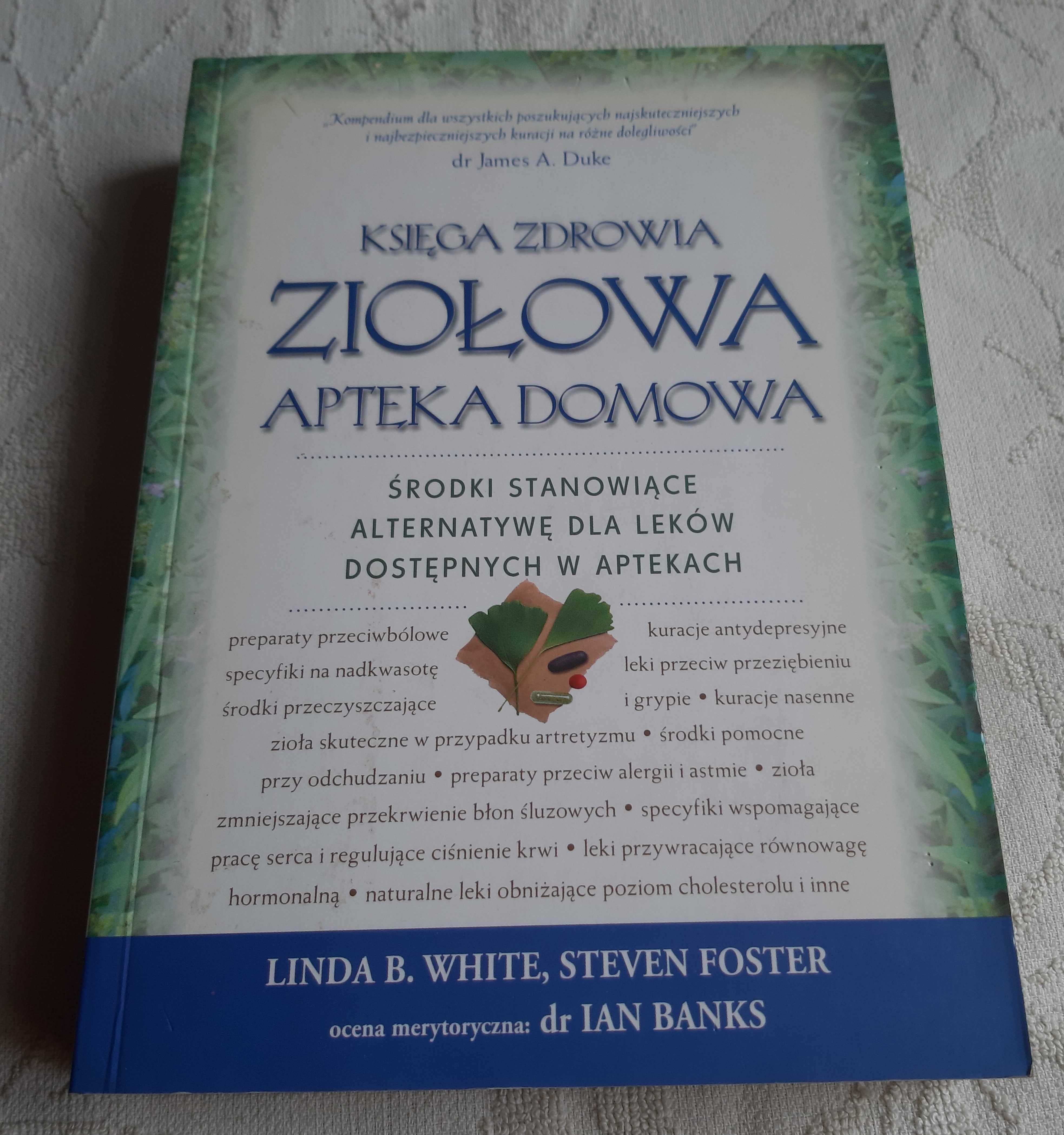 Księga Zdrowia. Ziołowa Apteka Domowa /White-Foster-Banks/