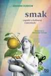 Smak. Zapiski o kulturze i zmysłach