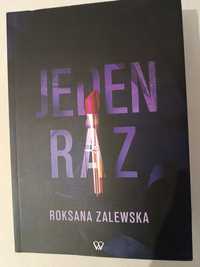 "Jeden raz" Roksana Zalewska