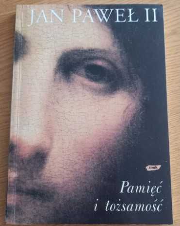 Jan Paweł II Pamięć i tożsamość