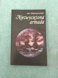 Niezwyciężona armada. - Dobraczyński Jan