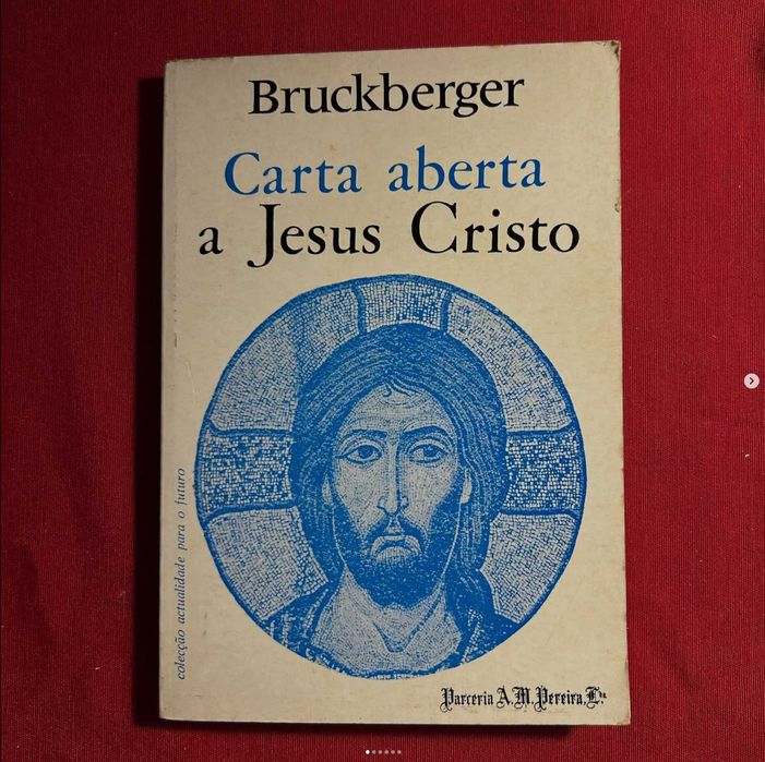 Carta aberta a Jesus Cristo Autor: Bruckberger