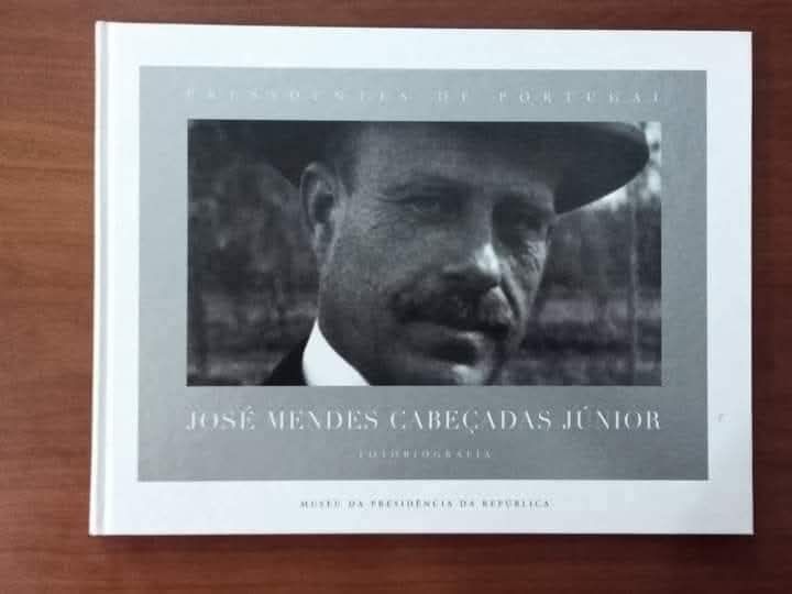 Presidentes de Portugal - fotobiografia José Mendes Cabeçadas Junior