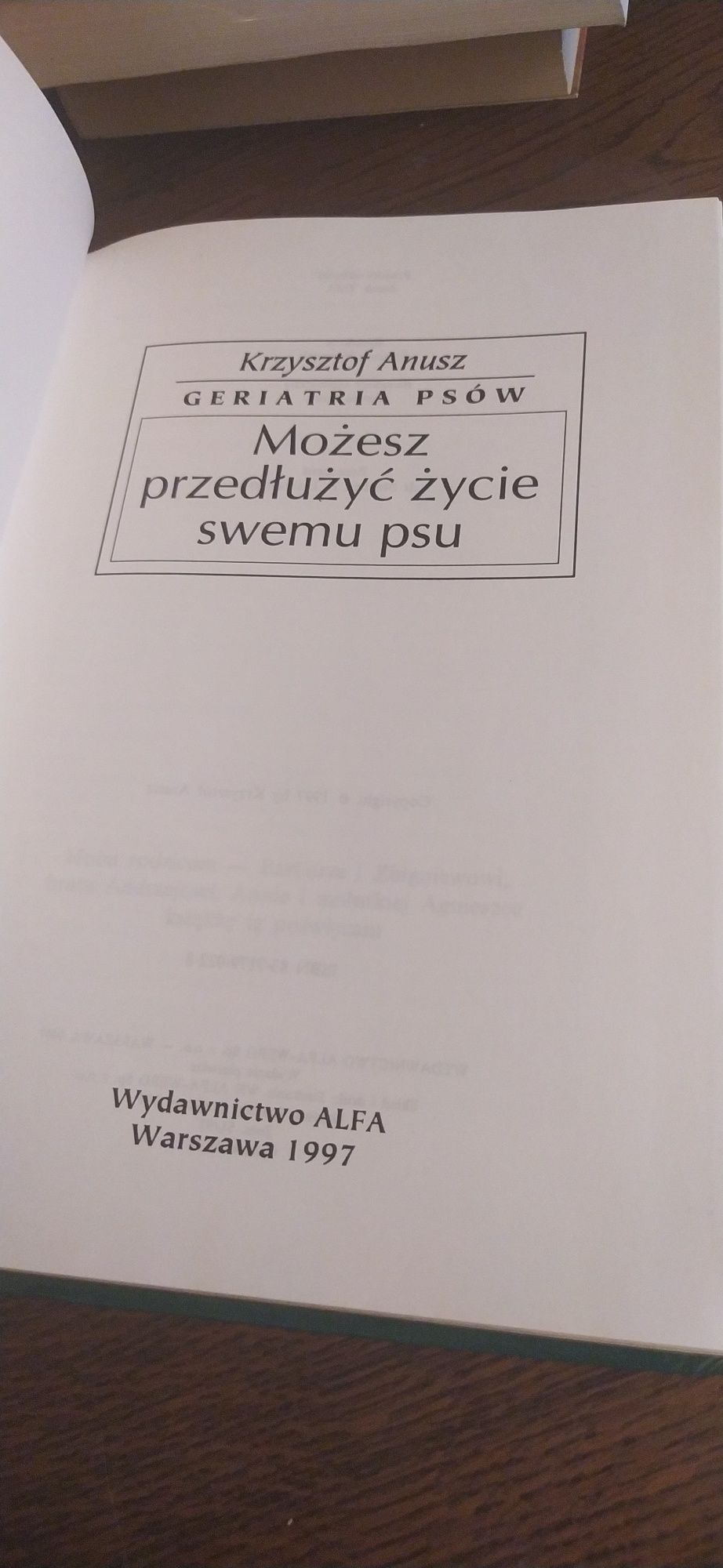 Krzysztof Anusz Możesz przedłużyć życie swemu psu