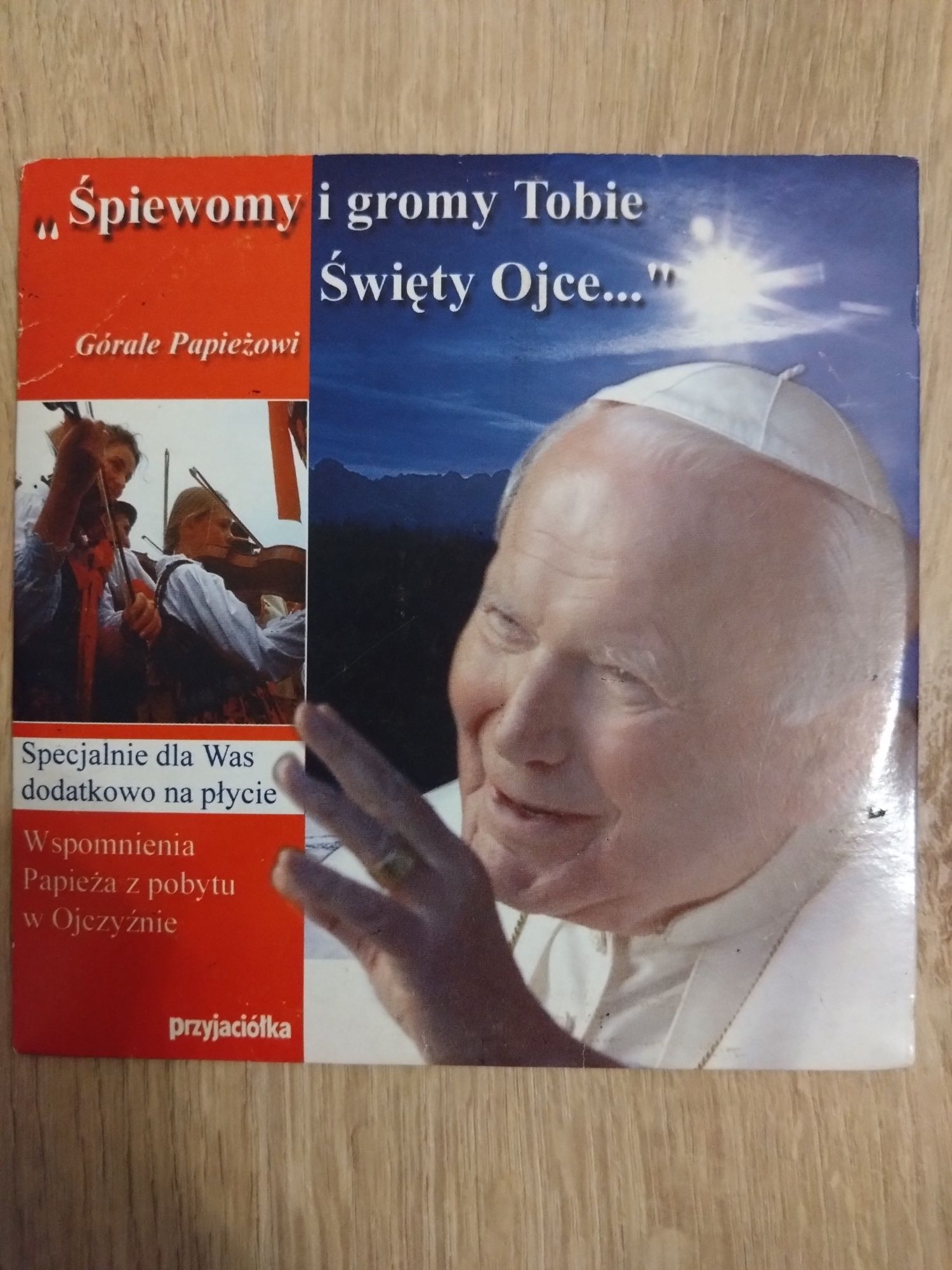 Śpiewomy i gromy Tobie Świety Ojce... Górale Papieżowi