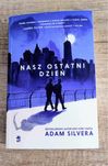 Książka „ Nasz Ostatni Dzień”, Adam Silvera