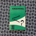 Argentina compreender o Peronismo