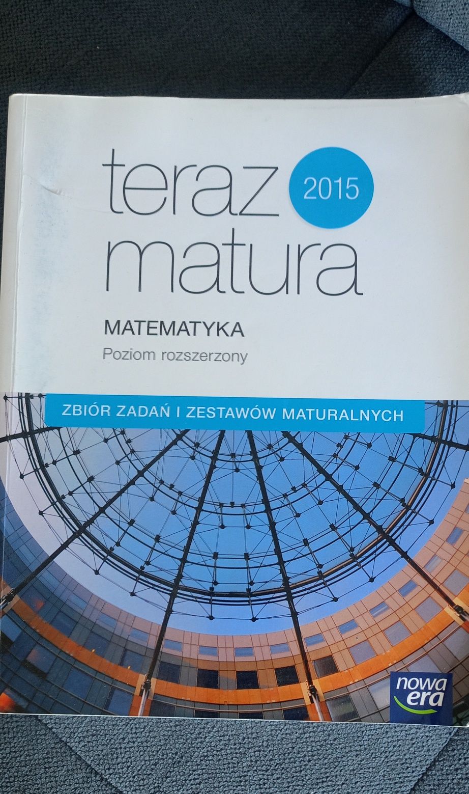 Teraz matura. Zbiór zadań i zestawów maturalnych z matematyki