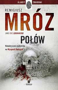 Połów, Remigiusz Mróz