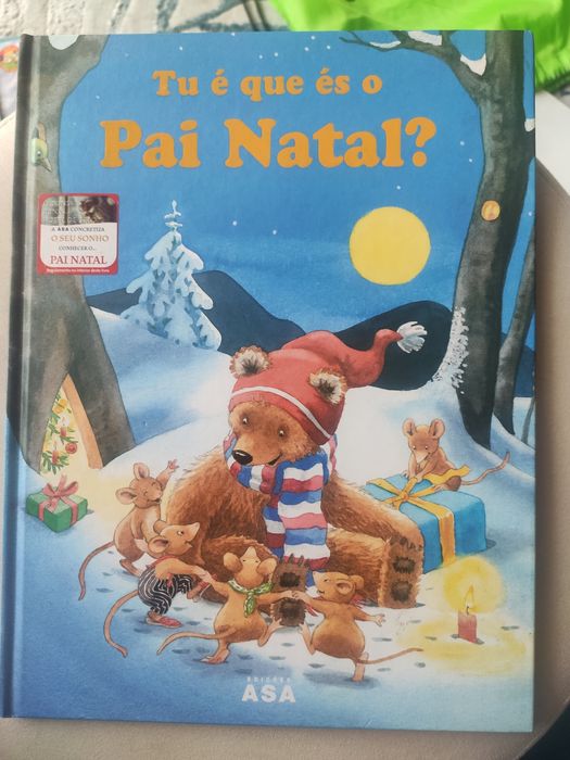Livro infantil " Tu é que és o Pai Natal?"
